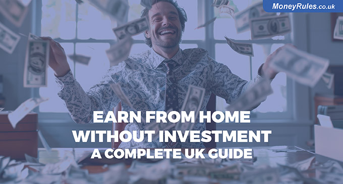 image of Earn from Home Without Investment- A Complete UK Guide image