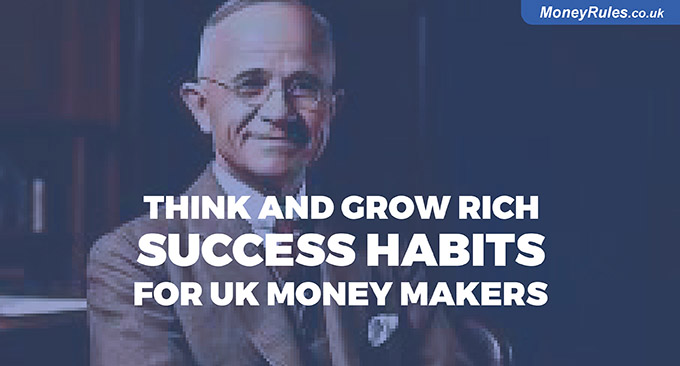 Think and Grow Rich: Success Habits for UK Money Makers