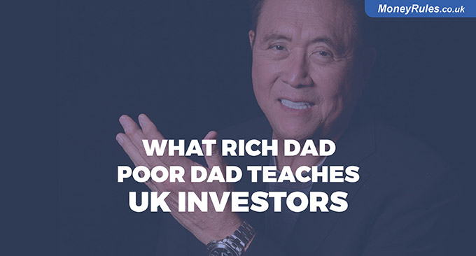 What Rich Dad Poor Dad Teaches UK Investors