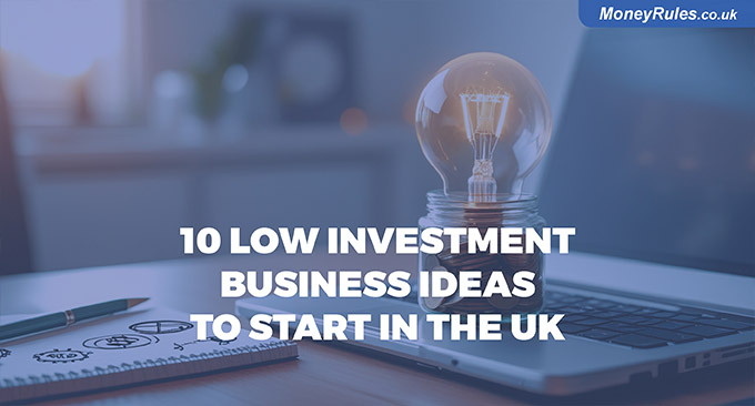 10 Low Investment Business Ideas to Start in the UK in 2025